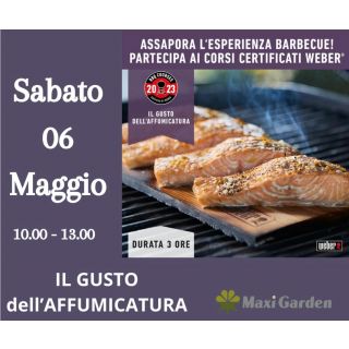 Corso Bbq Weber - IL GUSTO DELL'AFFUMICATURA - Sabato 06/05/2023 Durata 3 ore