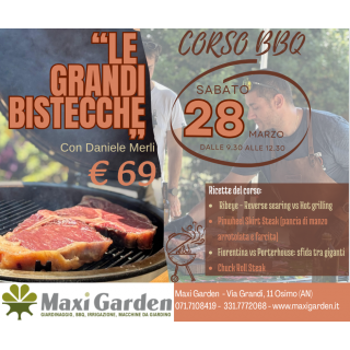 Corso Bbq Sabato 28 Marzo dalle 9:30 alle 12:30 "LE GRANDI BISTECCHE"